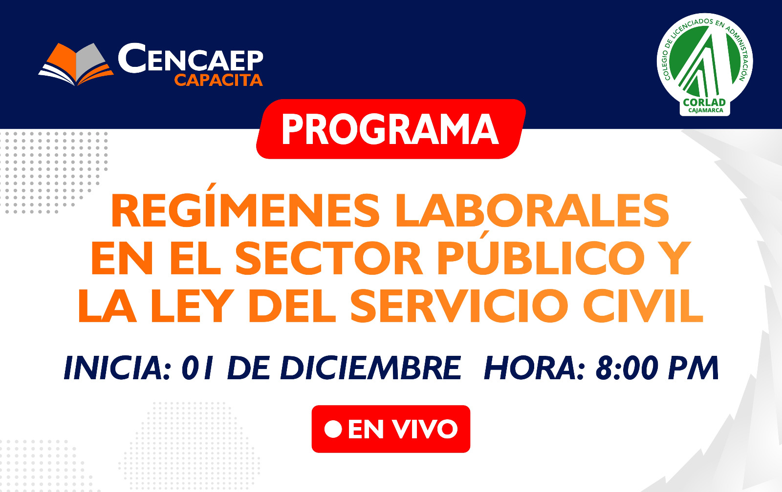 Programa Regímenes Laborales en el Sector Público y la Ley del Servicio Civil – EN VIVO