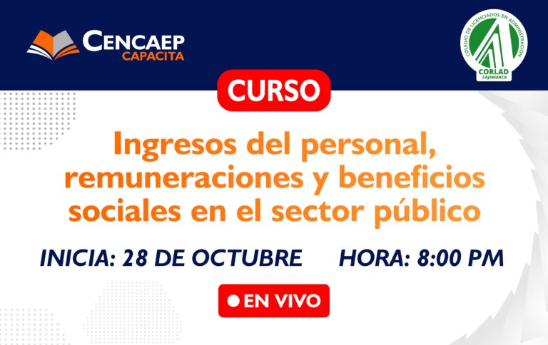 Programa de Especialización “Ingresos de Personal, Remuneraciones y Beneficios Sociales en el Sector Público”