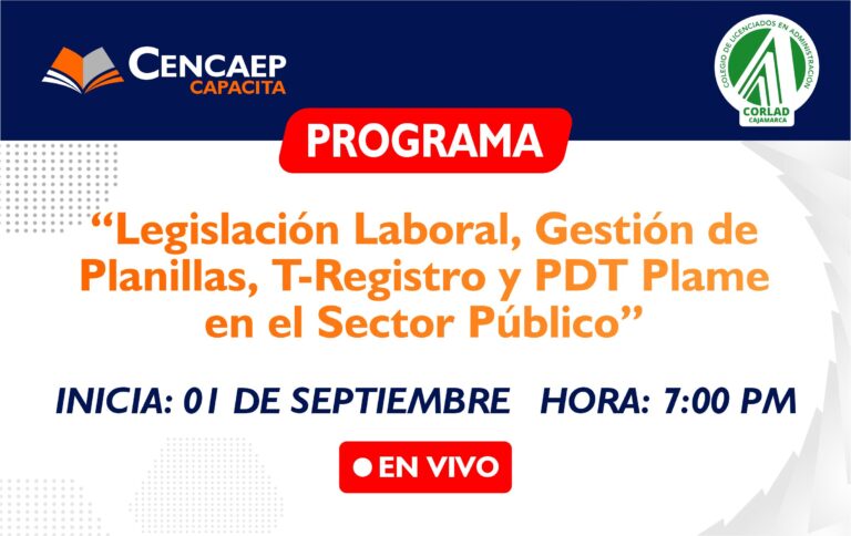 Programa de Especialización en «Legislación Laboral, Gestión de Planillas, T-Registro y PDT Plame en el Sector Público»