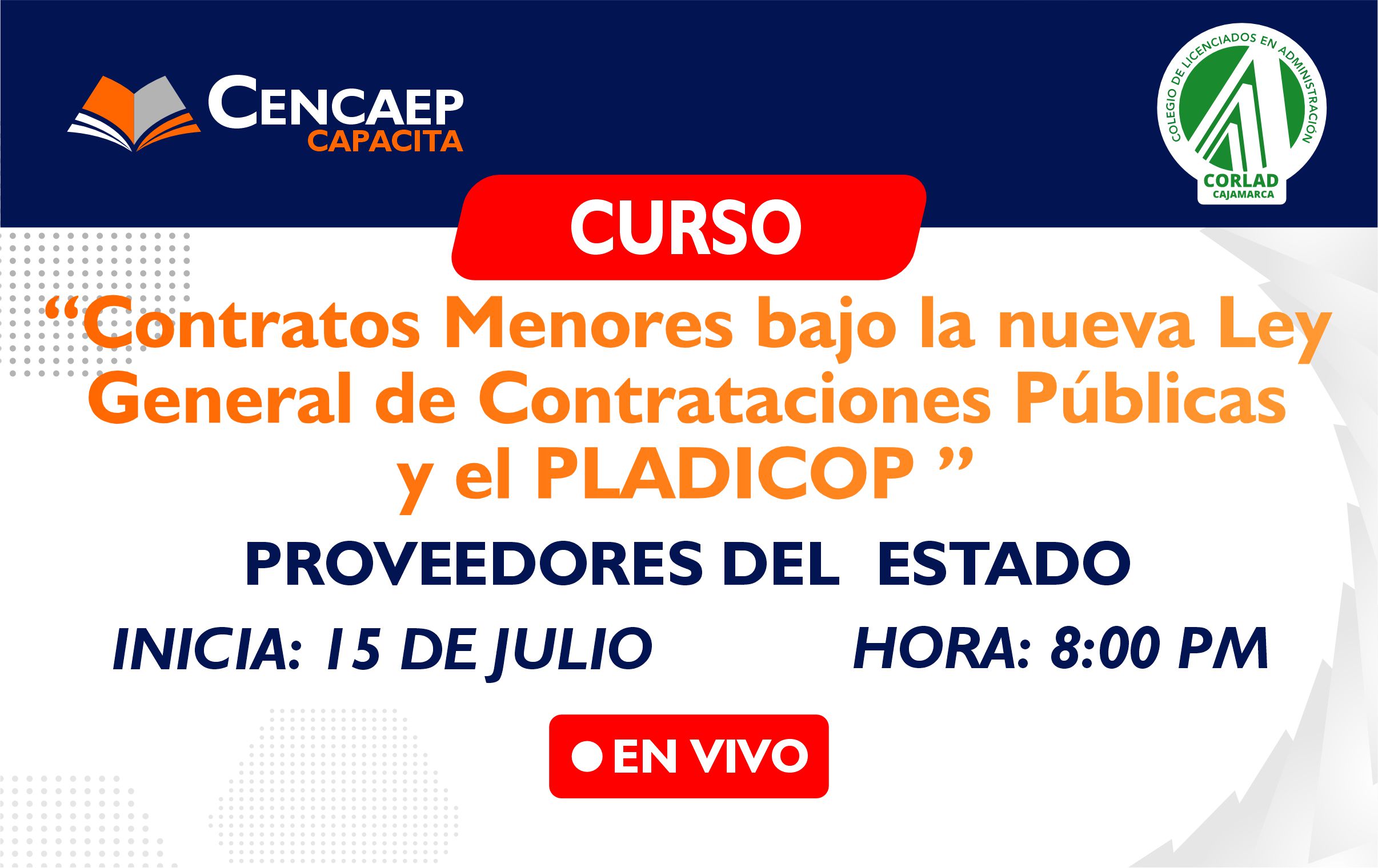 Curso en «Contratos Menores bajo la nueva Ley General de Contrataciones Públicas y el PLADICOP» para Proveedores del Estado