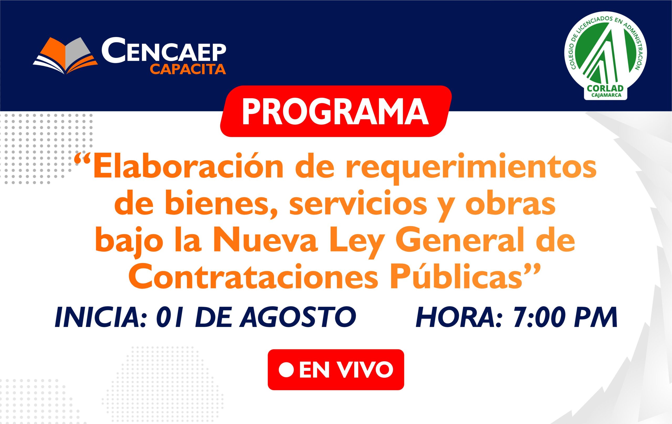 Programa de Especialización “Elaboración de requerimientos de bienes, servicios y obras bajo la nueva Ley General de Contrataciones Públicas y Reglamento»