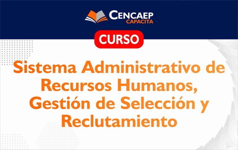 CURSO: Sistema Administrativo de Recursos Humanos, Gestión de Selección y Reclutamiento