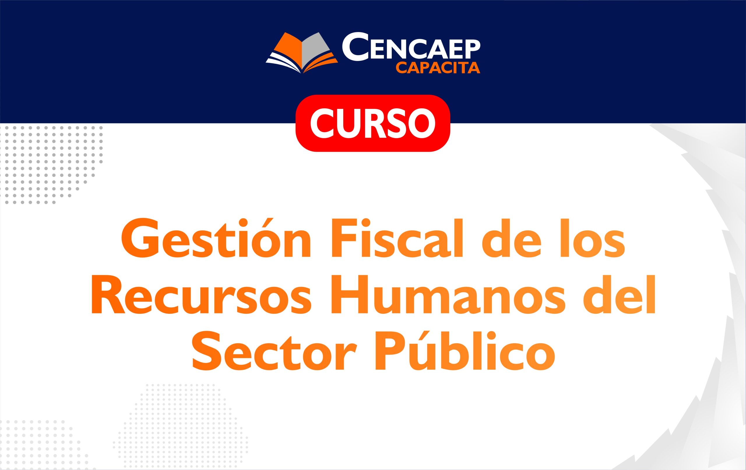 CURSO: Gestión Fiscal de los Recursos Humanos del Sector Público