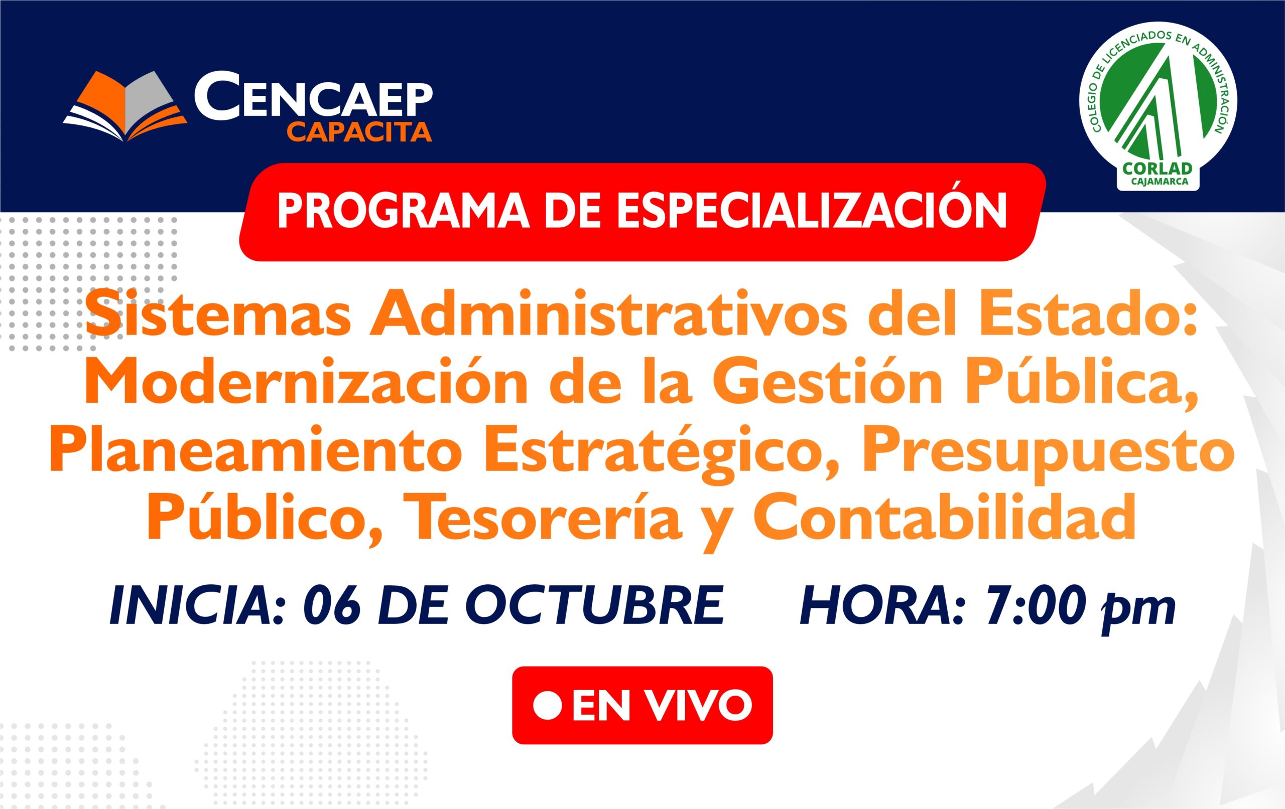 Programa de Especialización en  “Sistemas Administrativos del Estado: Modernización de la Gestión Pública, Planeamiento Estratégico, Presupuesto, Tesorería y Contabilidad”
