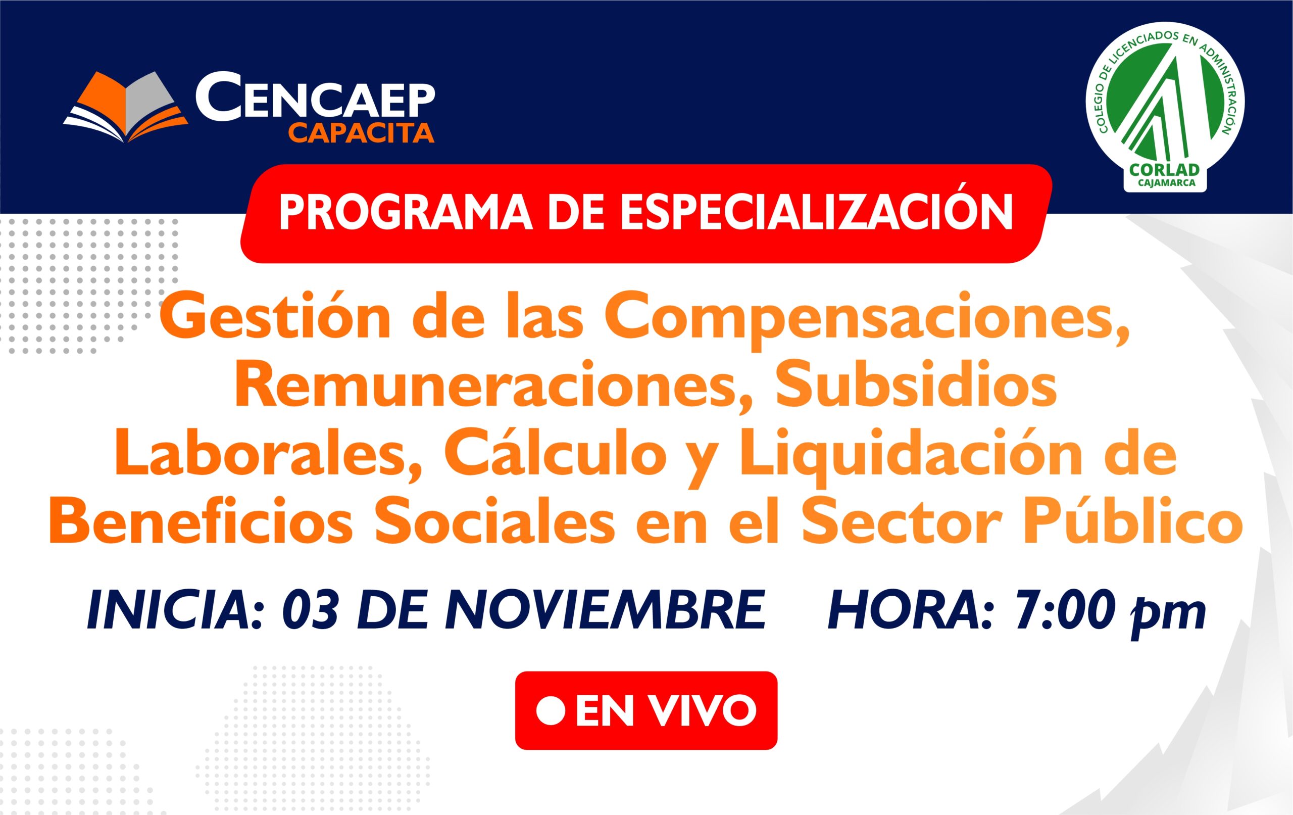 Programa de Especialización en  “Gestión de las compensaciones, remuneraciones, subsidios laborales, cálculo y liquidación de beneficios sociales en el Sector Público”