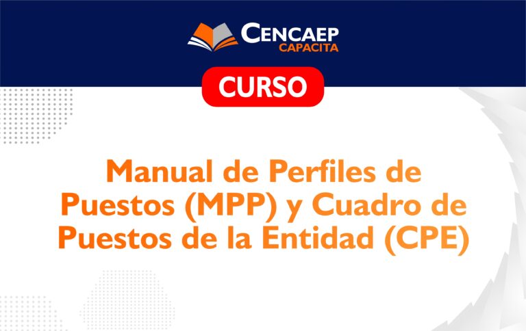 CURSO:  Manual de Perfiles de Puestos (MPP) y Cuadro de Puestos de la Entidad (CPE)