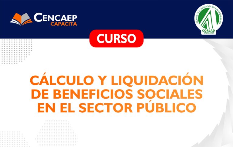 CURSO: Cálculo y Liquidación de Beneficios Sociales en el Sector Público